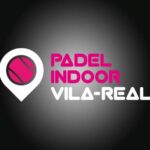 Padel Indoor Vila-real